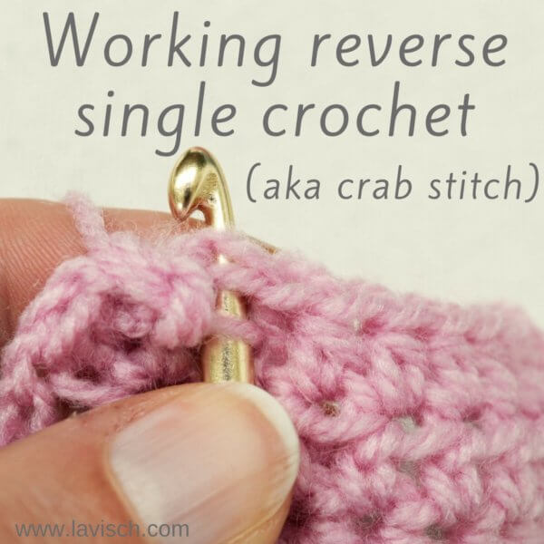 Reverse single crochet - a tutorial by La Visch Designs