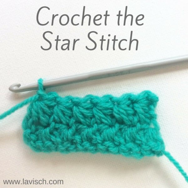 Crochet the Star Stitch - a tutorial by La Visch Designs - www.lavisch.com