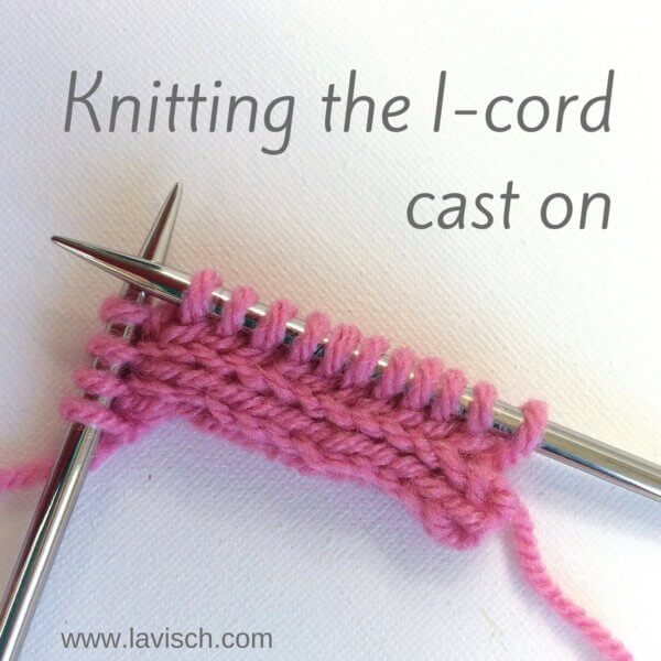 Knitting the i-cord cast-on - a tutorial by La Visch Designs