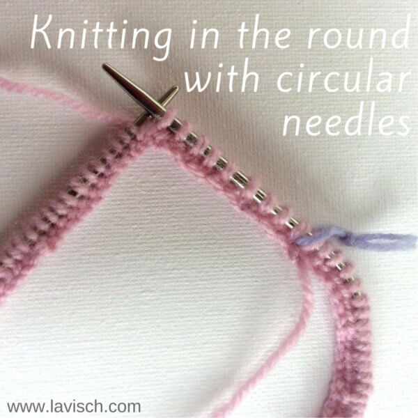 Knitting in the round with circular needles - a tutorial by La Visch Designs