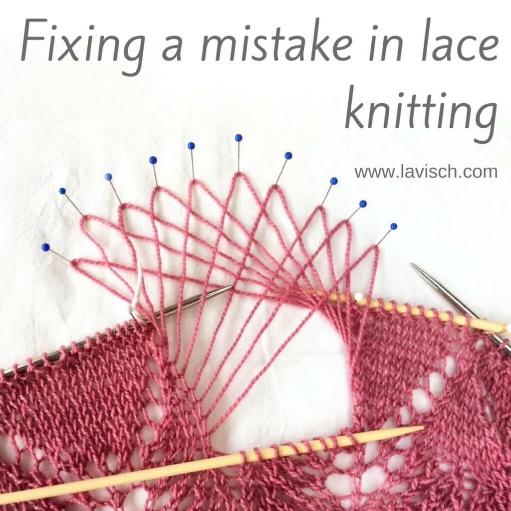 Fixing a mistake in lace knitting - a tutorial by La Visch Designs