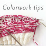 tutorial - knitting colorwork tips