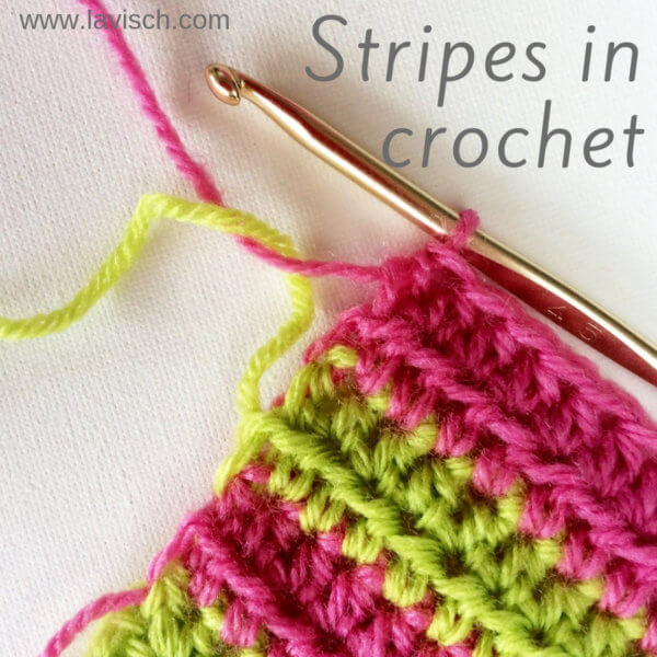 Stripes in crochet - a tutorial by La Visch Designs