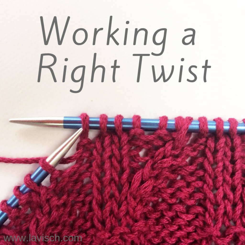 Working a Right Twist - a tutorial by La Visch Designs