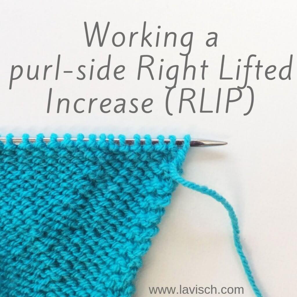 Tutorial working a purl-side Right Lifted Increase (RLIP)