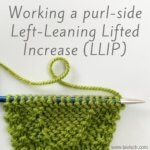 tutorial – working a purl-side left-leaning lifted increase