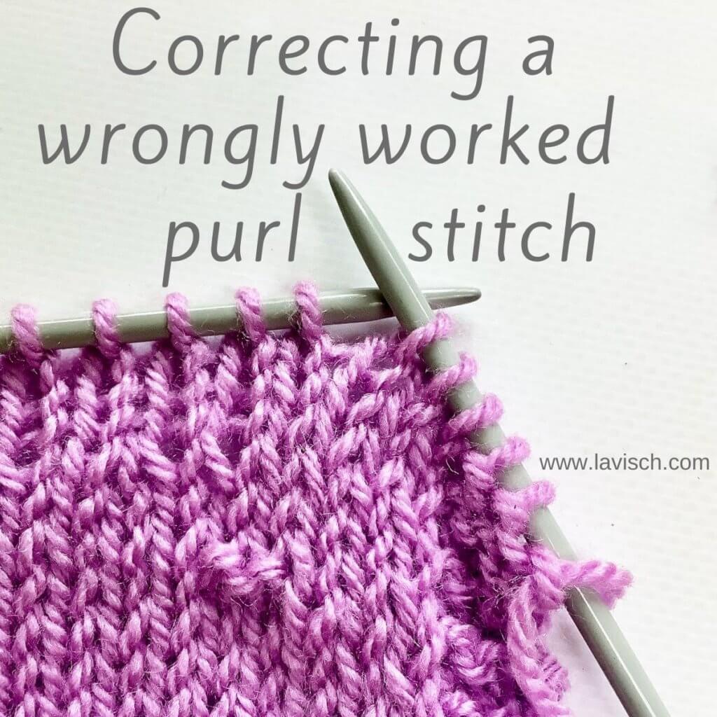 tutorial - correcting a wrongly worked purl stitch - La Visch Designs