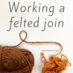 tutorial - working a felted join