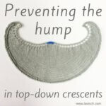 tutorial - preventing the hump in a top-down crescent