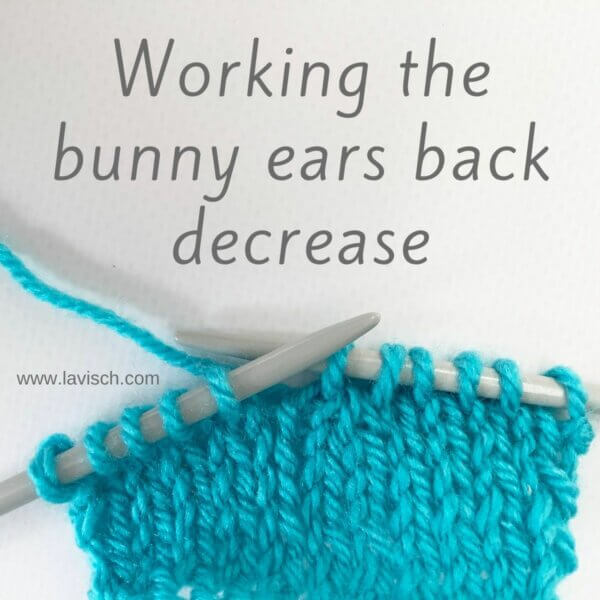 tutorial - working the bunny ears back decrease - La Visch Designs