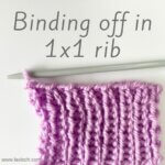 tutorial - binding off in 1x1 rib