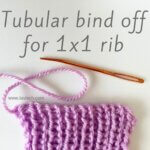 tutorial – working a tubular bind off for 1x1 rib