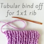 Tutorial - working a tubular bind off for 1x1 rib