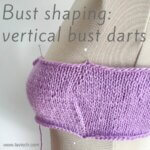 tutorial - bust shaping: vertical bust darts