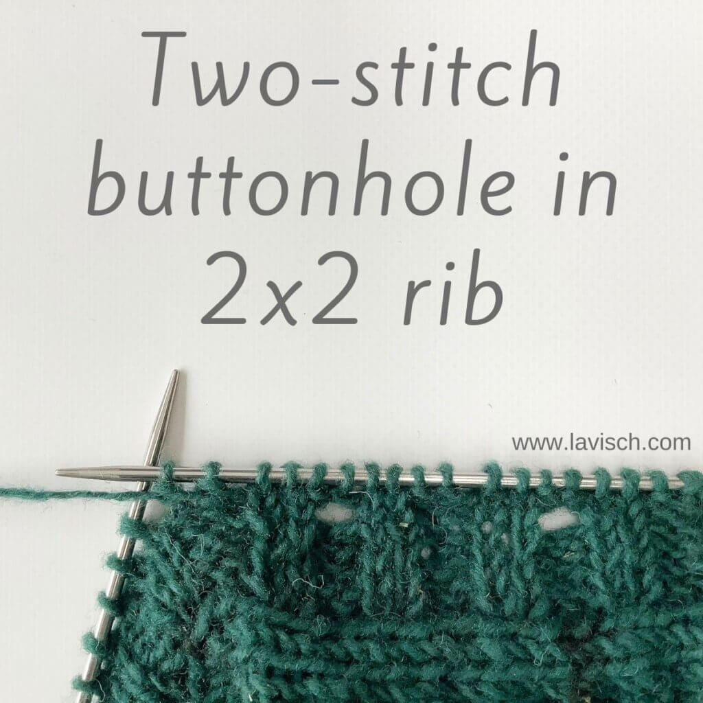 Two-stitch buttonhole in 2x2 rib