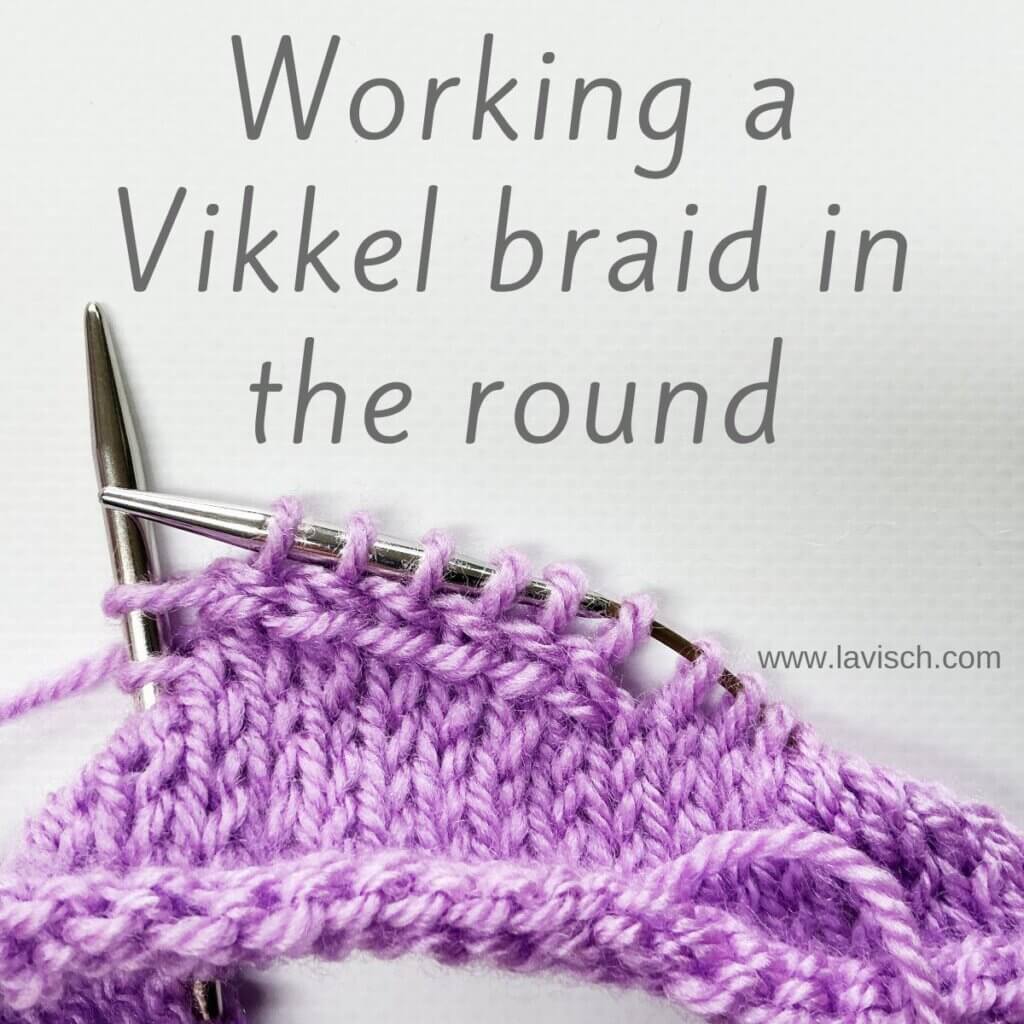 Working a Vikkel braid in the round by La Visch Designs