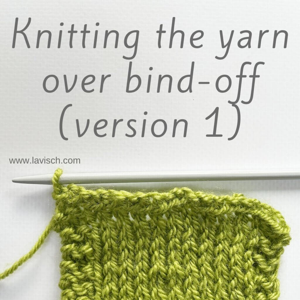 Knitting the YO bind-off (version 1) - a tutorial by La Visch Designs