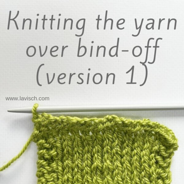 Knitting the YO bind-off (version 1) - a tutorial by La Visch Designs