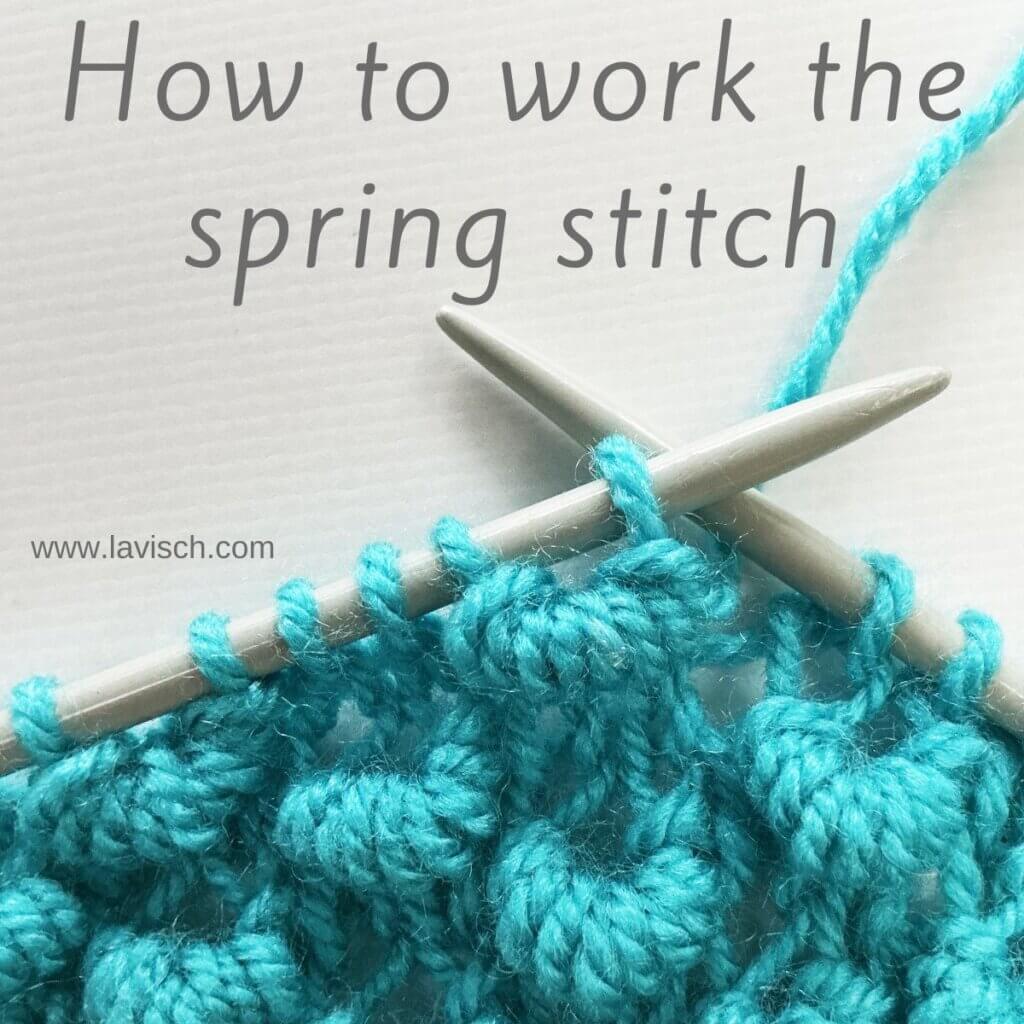 How to work the spring stitch - by La Visch Designs
