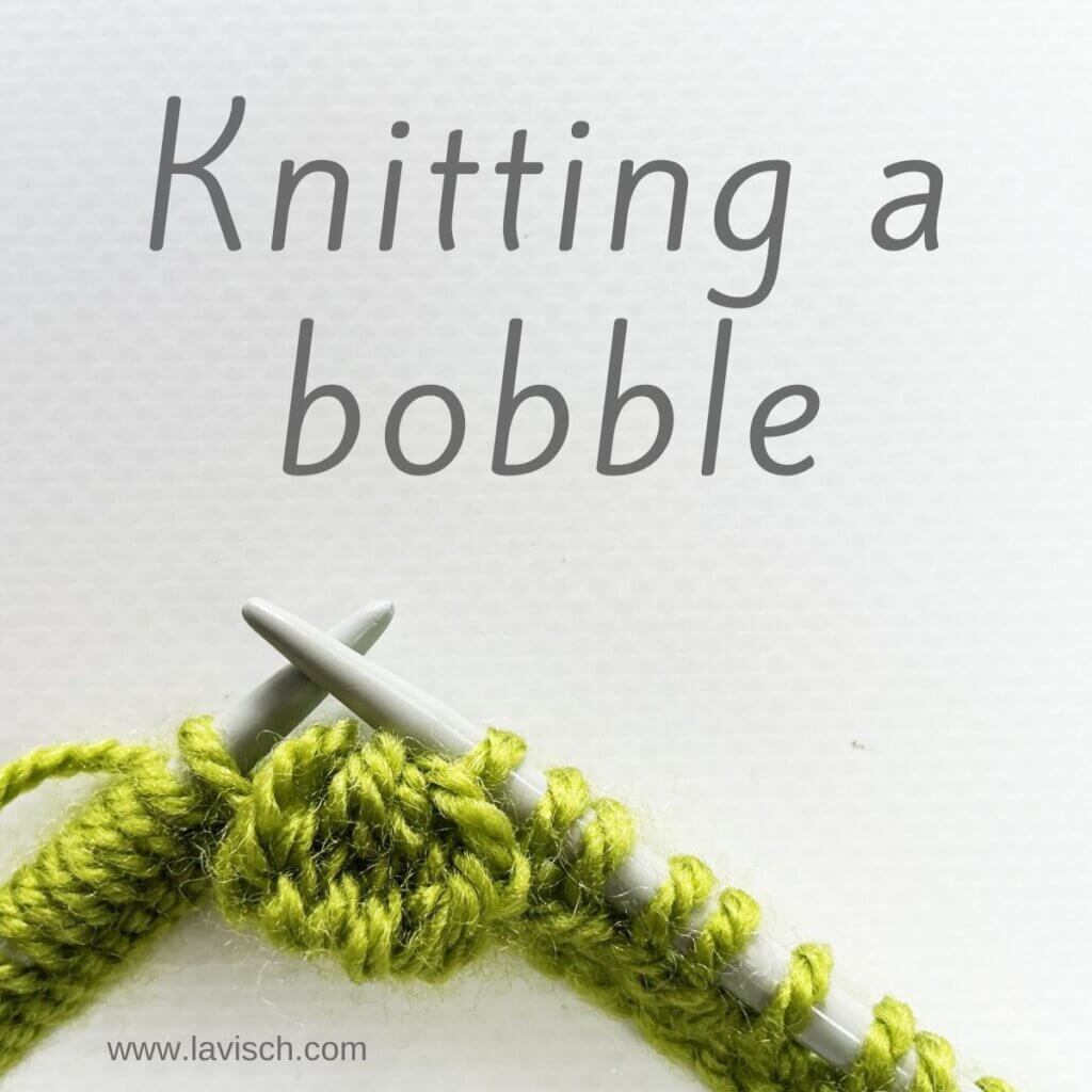 Knitting a bobble - a tutorial by La Visch Designs