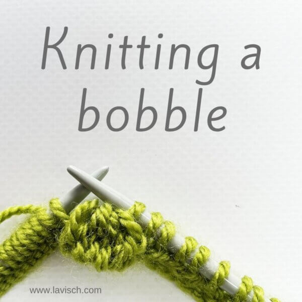 tutorial - knitting a bobble Knitting a bobble - a tutorial by La Visch Designs